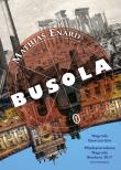 Busola. Autor: Enard Mathias. Dadada.pl Okładka książki Busola