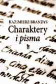 Charaktery i pisma. Autor: Brandys Kazimierz. Dadada.pl Okładka książki Charaktery i pisma