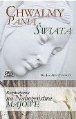 Chwalimy Panią Świata. Autor: Ks. Leszek Smoliński. Dadada.pl Okładka książki Chwalimy Panią Świata
