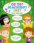 Okładka książki Co to? Dlaczego? Jak? Świat wokół nas