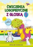 Ćwiczenia logopedyczne z głoską S. Autor: Zarębska Małgorzata. Dadada.pl Okładka książki Ćwiczenia logopedyczne z głoską S