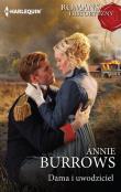 Dama i uwodziciel/Romans Historyczny. Autor: Burrows Annie. Dadada.pl Okładka książki Dama i uwodziciel/Romans Historyczny