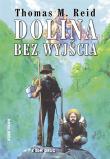 Dolina bez wyjścia. Autor: Thomas M. Reid. Dadada.pl Okładka książki Dolina bez wyjścia