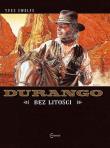Durango 13. Bez litości. Autor: Swolfs Yves. Dadada.pl Okładka książki Durango 13. Bez litości