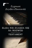 Eliza nie zgadza się na rozwód / Testament. Autor: Zeydler-Zborowski Zygmunt. Dadada.pl Okładka książki Eliza nie zgadza się na rozwód / Testament