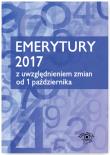 Okładka książki Emerytury 2017 - z uwzględnieniem zmian od 1 października 2017