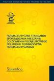 Farmaceutyczne standardy sporządzania mieszanin. Autor: mgr farm.Elżbieta Balcerzak, dr n. farm. Krystyna. Dadada.pl Okładka książki Farmaceutyczne standardy sporządzania mieszanin