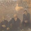 Okładka książki Fugu. Orange Trane Acoustic Trio CD