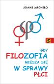 Gdy filozofia miesza się w sprawy płci. Autor: Larghero Jeanne. Dadada.pl Okładka książki Gdy filozofia miesza się w sprawy płci