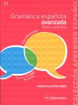 Gramatica espanola avanzada Teoria y practica książka z kluczem. Autor: Castro Viudez Francisca. Dadada.pl Okładka książki Gramatica espanola avanzada Teoria y practica książka z kluczem