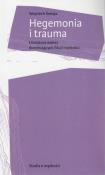 Hegemonia i trauma. Autor: Śmieja Wojciech. Dadada.pl Okładka książki Hegemonia i trauma