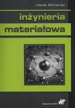 Inżynieria materiałowa. Autor: Blicharski Marek. Dadada.pl Okładka książki Inżynieria materiałowa