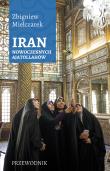 Okładka książki Iran Nowoczesnych Ajatollahów Wyd. II Poszerzone
