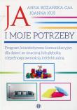 Ja i moje potrzeby. Autor: Anna Różańska-Gał, Joanna Kuś. Dadada.pl Okładka książki Ja i moje potrzeby
