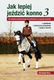 Jak lepiej jeździć konno. Autor: Christoph Hess. Dadada.pl Okładka książki Jak lepiej jeździć konno