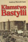 Okładka książki Kłamstwo Bastylii