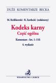 Kodeks karny Część ogólna Komentarz. Autor:   Praca zbiorowa. Dadada.pl Okładka książki Kodeks karny Część ogólna Komentarz