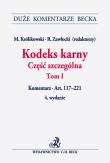 Kodeks karny Część szczególna t.1 DużeKomBe w2. Autor:   Praca zbiorowa. Dadada.pl Okładka książki Kodeks karny Część szczególna t.1 DużeKomBe w2