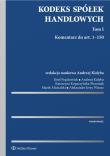 Kodeks spółek handlowych Komentarz Tom 1. Autor: Opracowanie zbiorowe. Dadada.pl Okładka książki Kodeks spółek handlowych Komentarz Tom 1