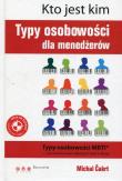 Kto jest kim Typy osobowości dla menedżerów. Autor: Cakrt Michal. Dadada.pl Okładka książki Kto jest kim Typy osobowości dla menedżerów