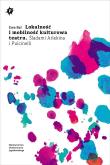 Lokalność i mobilność kulturowa teatru. Autor: Ewa Bal. Dadada.pl Okładka książki Lokalność i mobilność kulturowa teatru