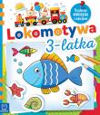 Lokomotywa 3-latka. Książeczka edukacyjna z naklejkami. Autor: Opracowanie zbiorowe. Dadada.pl Okładka książki Lokomotywa 3-latka. Książeczka edukacyjna z naklejkami