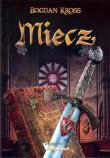 Miecz. Autor: Kross Bogdan. Dadada.pl Okładka książki Miecz