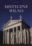 Mistyczne Wilno. Autor: Jędrzej Majka. Dadada.pl Okładka książki Mistyczne Wilno