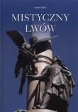 Mistyczny Lwów. Autor: Jędrzej Majka. Dadada.pl Okładka książki Mistyczny Lwów