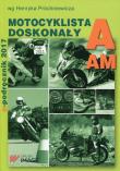 Motocyklista doskonały A E-podręcznik 2017 bez płyty CD. Autor: Próchniewicz Henryk. Dadada.pl Okładka książki Motocyklista doskonały A E-podręcznik 2017 bez płyty CD
