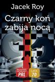 Najlepsze kryminały PRL. Lata 70. Czarny koń.... Autor: Jacek Roy. Dadada.pl Okładka książki Najlepsze kryminały PRL. Lata 70. Czarny koń...
