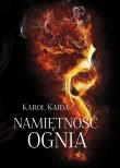 Namiętność Ognia. Autor: Karol Kajda. Dadada.pl Okładka książki Namiętność Ognia
