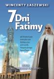 Niezbędnik Fatimski. 7 dni Fatimy. Autor: Łaszeski Wincenty. Dadada.pl Okładka książki Niezbędnik Fatimski. 7 dni Fatimy