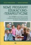 Nowe programy edukacyjno-terapeutyczne. Autor: Naprawa Renata Tanajewska Alicja, Naprawa Renata. Dadada.pl Okładka książki Nowe programy edukacyjno-terapeutyczne