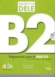 Objetivo DELE nivel B2 książka + CD. Autor: Vesely Carola, Voces Javier. Dadada.pl Okładka książki Objetivo DELE nivel B2 książka + CD