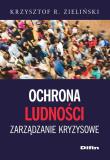 Okładka książki Ochrona ludności. Zarządzanie kryzysowe