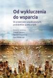 Od wykluczenia do wsparcia. Autor: Danuta Krzysztofiak, Jolanta Spętana, Ewa Włodarczyk. Dadada.pl Okładka książki Od wykluczenia do wsparcia