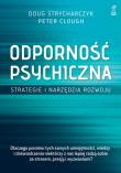 Odporność psychiczna.. Autor: Strycharczyk Doug, Clough Peter. Dadada.pl Okładka książki Odporność psychiczna.