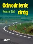 Odwodnienie dróg. Autor: Edel Roman. Dadada.pl Okładka książki Odwodnienie dróg