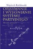 Okładka książki Opisywanie i wyjaśnianie systemu partyjnego