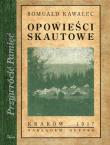 Opowieści skautowe Tom 1. Autor: Kawalec Romuald. Dadada.pl Okładka książki Opowieści skautowe Tom 1