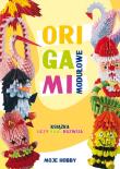 Origami modułowe. Autor: Wodzyńska Zofia. Dadada.pl Okładka książki Origami modułowe