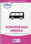 Pewny start Instrukcje zachowań Komunikacja miejska. Autor: Diana Aksamit, Ewelina Młynarczyk-Karabin. Dadada.pl Okładka książki Pewny start Instrukcje zachowań Komunikacja miejska