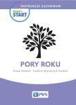 Pewny start Instrukcje zachowań Pory roku. Autor: Diana Aksamit, Ewelina Młynarczyk-Karabin. Dadada.pl Okładka książki Pewny start Instrukcje zachowań Pory roku