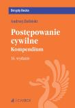 Postępowanie cywilne Kompedium /wyd16/Skrypty. Autor: adwokat Andrzej Zieliński. Dadada.pl Okładka książki Postępowanie cywilne Kompedium /wyd16/Skrypty