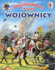 Poszukiwacze na tropie. Wojownicy. Autor:   Praca zbiorowa. Dadada.pl Okładka książki Poszukiwacze na tropie. Wojownicy