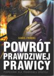 Powrót prawdziwej prawicy. Autor: Friberg Daniel. Dadada.pl Okładka książki Powrót prawdziwej prawicy