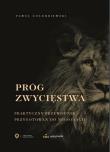 Okładka książki Próg zwycięstwa. Praktyczny przewodnik