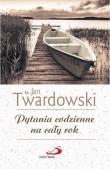 Pytania codzienne na cały rok. Autor: Jan Twardowski. Dadada.pl Okładka książki Pytania codzienne na cały rok