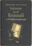 Sekretne życie krasnali w wielkich kapeluszach. Autor: Wojciech Widłak, Pawlak Paweł. Dadada.pl Okładka książki Sekretne życie krasnali w wielkich kapeluszach